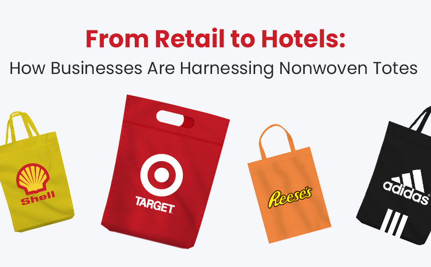 From Retail to Hotels: How Businesses Are Harnessing Nonwoven Totes
